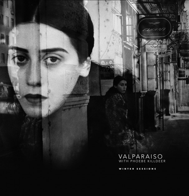 Valparaiso "WinterSessions" EP with Phoebe Killdeer